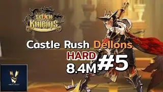 Seven Knights - Castle Rush Dellons (Hard) 8.4M #5 With Jupy Awaken