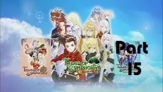 Tales of Symphonia Chronicles Playthrough with Chaos part 15: Purple lips