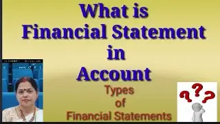 What is Financial statement in Account? Types of financial Statements? #Account #commerce #education
