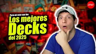 ¡Los 5 mejores decks del 2025!