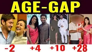 27 Shocking AGE Difference of Indian Couple | AGE Difference of Tollywood& Bollywood Couples
