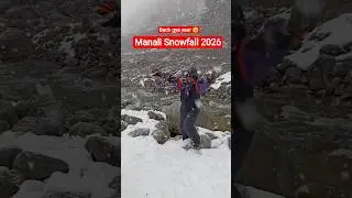 Manali 2026 snowfall #snow #manali