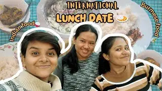 Lunch date with an International friend| Burmese food, Cultural exchange and much more 🍛🍚🥗🌸🍽️