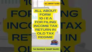 all about form 10-IEA for opting out nee tax regime
