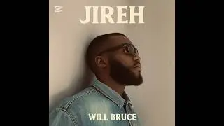 Will Bruce Jireh_Audio