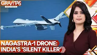Indian Army Deploys Nagastra-1 'Silent Killer' Drone Along China, Pakistan Border | Gravitas | WION