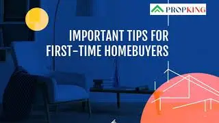 Important Tips for Home Buyers | PROPKING- Real Estate TV