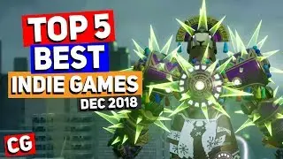 Top 5 Best Indie Games &ndash; December 2018