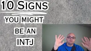 10 Overlooked Signs You Might be an INTJ