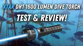 Xtar DH1 1600 Test/Review - Dive Torch Flashlight | PNW Samson
