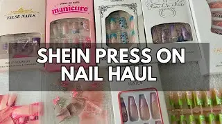 SHEIN PRESS ON NAIL HAUL | AFFORDABLE PRESS ON NAILS