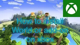 How to Install Maps, Addons, Texture Packs, on Minecraft Xbox One
