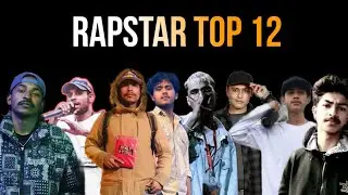 RAPSTAR  TOP 12 RAPPERS 😱 MR D , GRISH KHATIWADA ,DJ AJ | UNDERGROUND HIPHOP KHOJO 🔥SAZEN