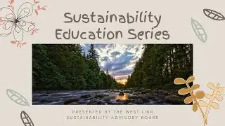 Sustainability Education Series: Water Conservation and Wise Water Use