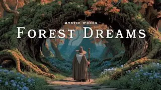 Enchanted Forest Music ~ Mystic Wanderer's Path ~ Fantasy Medieval Relaxation Ambient