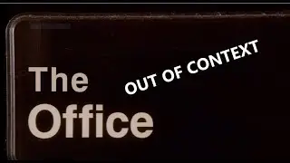 The Office Out of Context