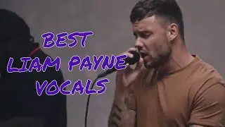 Best Liam Payne Vocals of the Decade
