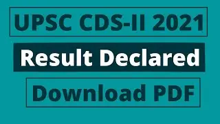 UPSC CDS 2 2021 Result Declared | Download PDF