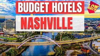 Best Budget Hotels in Nashville | Unbeatable Low Rates Await You Here!