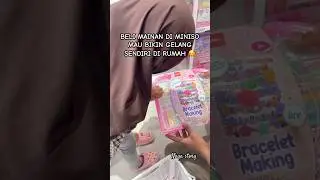 BELI MAINAN DI MINISO 🥰 #braceletmaking #miniso #shortsviral #trending #funny #fyp #viralvideo