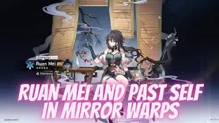 Ruan Mei And Past Self In Mirror Warps(F2P) Honkai Star Rail