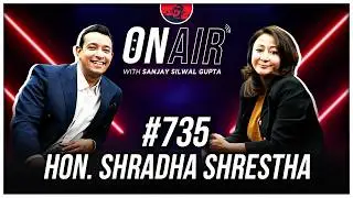 On Air With Sanjay #735 - Hon. Shradha Shrestha