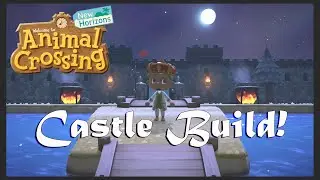 The Castle Build! - Animal Crossing New Horizon - 2.0
