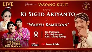 🔴Wahyu Kamulyan - Wayang Kulit Ki Sigid Ariyanto BT Cak Komet, Cak Dodok & Lusi Brahman Tulungagung
