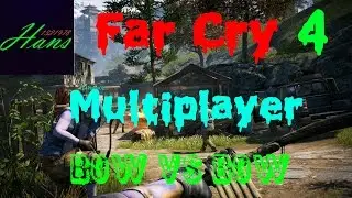 Far Cry 4 - Multiplayer - Bow vs Bow
