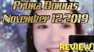 Prima Donnas/November 12,2019