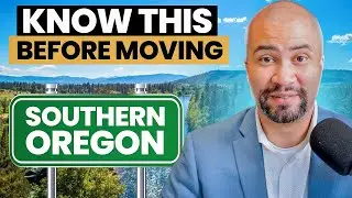 Don't Move to Southern Oregon Until You Know These 10 Things