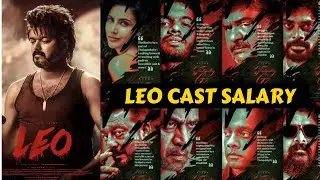 LEO movie Cast And Their Salary | Thalapathy Vijay, Sanjay Dutt, Lokesh