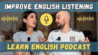2 Native English Speakers Talk for 20 Minutes at Natural Speed - English Listening Practice 🏡 S2E9