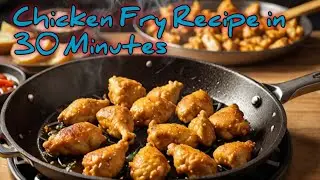 chicken fry recipe in 30 minutes nepali style simple #chickenrecipe