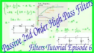 Filters Tutorial Episode 6: 2nd Order Passive High Pass Filters