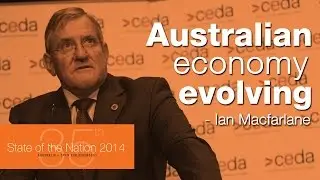 Australia must embrace economic change - Ian Macfarlane