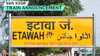Clear TRAIN Announcement | Etawah Junction | NONSTOP [14in1] Announcement | ETW | Indian Railway