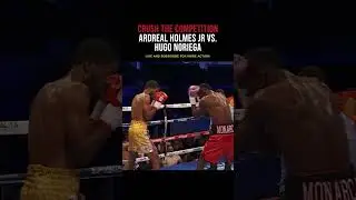 ARDREAL HOLMES JR VS  HUGO NORIEGA   HIGHLIGHTS