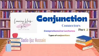 Types of Conjunctions (part 2/4) explanation in Urdu /hindi CSS