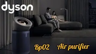 Getting started with your Dyson Purifier Big+Quiet™ Bp02 Unboxing