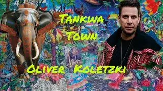 Oliver Koletzki - Tankwa Town