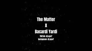 The Matter X Bacardi Yardi