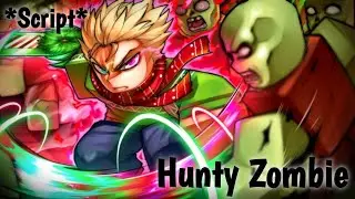 *Script* Hunty Zombie Auto Farm,Auto Execute, Auto Replay, And More