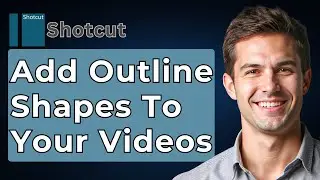 How To Add Outline Shapes To Your Videos With Shotcut [2026 Guide]
