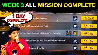 Free fire week 3 mission | Free fire new mission | Free fire mission complete | Free fire mission