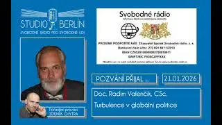 AUDIO - 2026-01-21 - Studio Berl&iacute;n -  Doc. Radim Valenč&iacute;k, CSc - Turbulence v glob&aacute;ln&iacute; politice