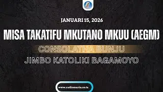 #LIVE | MISA TAKATIFU MKUTANO MKUU (AEGM) WA WATENDAJI WA RADIO MARIA TZ - BUNJU BAGAMOYO