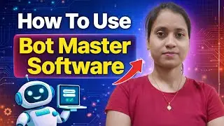 How To Use Bot Master Software | Complete Beginner Tutorial | Bot Master Software