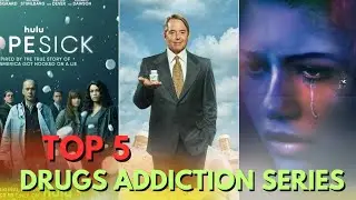 Top 5 DRUGS Addiction tv series. | Best Motivational Series for drug addicts.