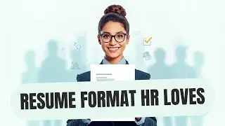 Resume Format HR Loves (Get More Job Interviews Fast)